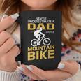 Never Underestimate A Dad With A Mountain Bike Coffee Mug Unique Gifts