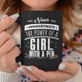 Never Underestimate A Girl With A Pen Author Writer Coffee Mug Funny Gifts