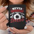Never Underestimate A Girl Who Plays Soccer Lover Fan Player Coffee Mug Personalized Gifts