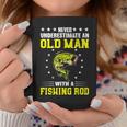 Never Underestimate An Old Man With Fishing Rod Coffee Mug Unique Gifts