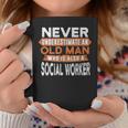 Never Underestimate An Old Man Who Is Also A Social Worker Coffee Mug Funny Gifts