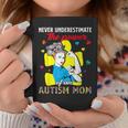 Never Underestimate The Power Of An Autism Mom Coffee Mug Unique Gifts