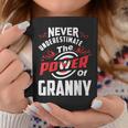 Never Underestimate The Power Of GrannyCoffee Mug Funny Gifts