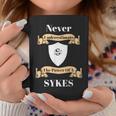 Never Underestimate The Power Of A SykesCoffee Mug Personalized Gifts
