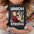 Union Strong And Solidarity Union Proud Labor Day Coffee Mug Funny Gifts