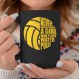Water Polo Never Underestimate A Girl Who Plays Water Polo Coffee Mug Funny Gifts
