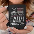 We The People Faith Family Freedom 4Th Of July American Flag Faith Funny Gifts Coffee Mug Unique Gifts