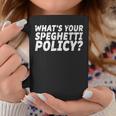 What's Your Spaghetti Policy Sunny Charlie Coffee Mug Unique Gifts