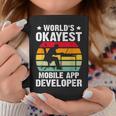 World's Okayest Mobile App Developer Coffee Mug Unique Gifts