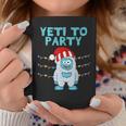 Yeti To Party Snowy Winter Apparel Ready To Party Yeti Coffee Mug Unique Gifts