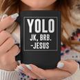 Yolo Jk Brb Jesus Quotes Christ Risen Easter Day Coffee Mug Unique Gifts