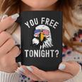 You Free Tonight Funny Fourth Of July Patriotic Bald Eagle Coffee Mug Unique Gifts