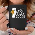 You Silly Goose Funny Novelty Humor Coffee Mug Unique Gifts