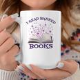 Bibliophile Book Nerd I Read Banned Books Coffee Mug Unique Gifts