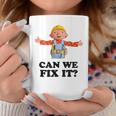 Bob Can We Fix It Builder Coffee Mug Unique Gifts