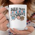 Born Free But Now Im Expensive 4Th Of July Toddler Boy Girl Coffee Mug Unique Gifts