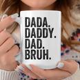 Dada Daddy Dad Bruh Gifts For Dads Funny Dad Coffee Mug Unique Gifts