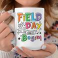 Field Day Let The Games Begin Last Day Of School Coffee Mug Unique Gifts