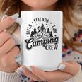 Fires Friends Fun Camping Crew Camp Life Coffee Mug Unique Gifts
