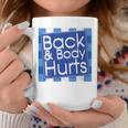 Funny Back Body Hurts Quote Workout Gym Top Women Coffee Mug Funny Gifts