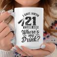 I Gave Birth 21 Years Ago Where's My Drink 21St Birthday Coffee Mug Unique Gifts