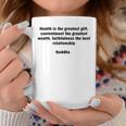 Health And Contentment Buddha Quote Coffee Mug Unique Gifts