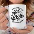 I Have Two Titles Dad And Uncle I Rock Them Both Uncle Gifts Coffee Mug Unique Gifts