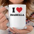 I Heart Isabella First Name I Love Personalized Stuff Coffee Mug Funny Gifts