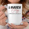 I Match Energy So You Decide How We Gon Act Quote Funny Coffee Mug Unique Gifts