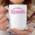My Job Is Speech Retro Pink Style Speech Therapist Slp Coffee Mug Funny Gifts