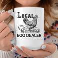Local Egg Dealers Chicken Funny Local Egg Dealers Chicken Coffee Mug Personalized Gifts