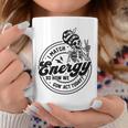 I Match Energy So How We Gon' Act Today Skull Positive Quote Coffee Mug Unique Gifts