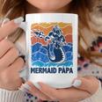 Mermaid Papa Merman Dad Of The Birthday Girls Coffee Mug Unique Gifts