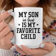 My Son In Law Is My Favorite Child Mother In Law Gifts Mom Coffee Mug Unique Gifts