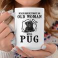 Never Underestimate An Old Woman With A Pug Coffee Mug Funny Gifts
