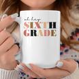 Oh Hey Sixth Grade 6Th Grade Coffee Mug Unique Gifts