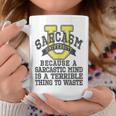 Sarcasm University Sarcastic Mind Funny Sayings College Coffee Mug Unique Gifts