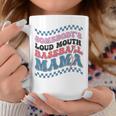 Somebodys Loud Mouth Baseball Mama Loud Mouth Mom Gifts For Mom Funny Gifts Coffee Mug Unique Gifts
