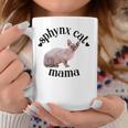 Sphynx Cat Mama Cute Sphynx Mom Sphynx Lover Cat Mom Coffee Mug Funny Gifts