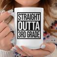 Straight Outta 3Rd Grade Goodbye 3 Grade Last Day Of School Coffee Mug Funny Gifts