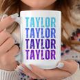 Taylor Personalized Name I Love Taylor Coffee Mug Unique Gifts