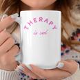 Therapy Is Cool Mental Health Matters Awareness Therapist Coffee Mug Unique Gifts