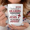 Never Underestimate An August Grandpa The Blood Of Jesus Coffee Mug Unique Gifts