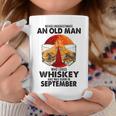 Never Underestimate An Old September Man Who Loves Whiskey Coffee Mug Funny Gifts