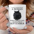 Never Underestimate A Woman Who Loves Cats Born In September Coffee Mug Unique Gifts