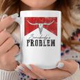 Vintage Bull Skull Western Life Country Somebody's Problem Coffee Mug Personalized Gifts