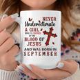 W3lp Never Underestimate Christian Girl September Birthday Gift For Womens Coffee Mug Unique Gifts