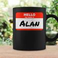 Alan Name Tag Sticker Work Office Hello My Name Is Alan Coffee Mug Gifts ideas