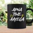 Apna Time Aayega Hindi Slogan Desi Quote Coffee Mug Gifts ideas