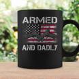 Armed And Dadly Funny Gun Lover Dad Usa Flag Fathers Day Coffee Mug Gifts ideas